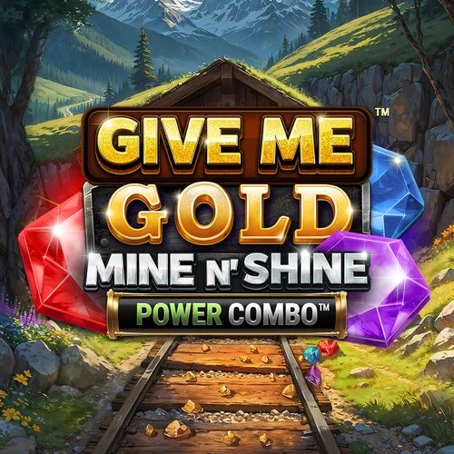 Give Me Gold: Mine n' Shine POWER COMBO Mobile